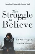 The Struggle To Believe