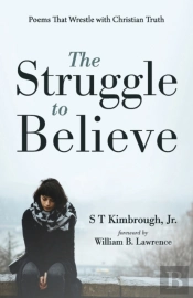 The Struggle To Believe