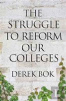 The Struggle To Reform Our Colleges