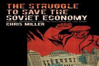 The Struggle To Save The Soviet Economy