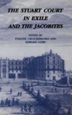 Bertrand.pt - The Stuart Court In Exile And The Jacobites