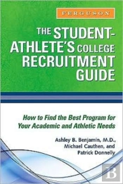 The Student-Athlete'S College Recruitment Guide