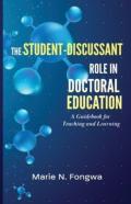 The Student-Discussant Role In Doctoral Education