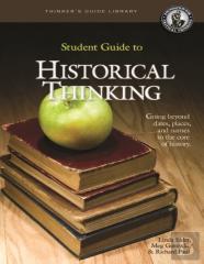 The Student Guide To Historical Thinking