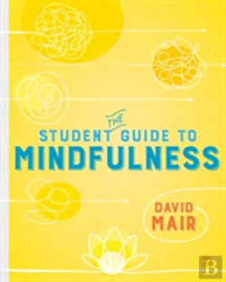 Bertrand.pt - The Student Guide To Mindfulness