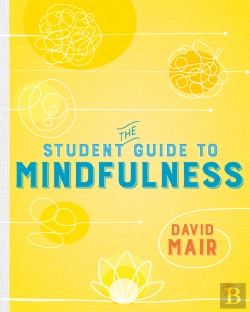 Bertrand.pt - The Student Guide To Mindfulness