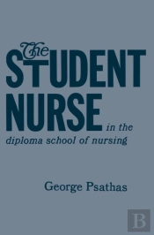 The Student Nurse In The Diploma School Of Nursing