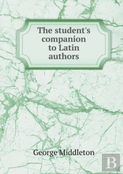 The Student'S Companion To Latin Authors