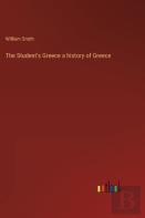 The Student'S Greece A History Of Greece