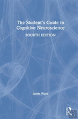 Bertrand.pt - The Student'S Guide To Cognitive Neuroscience