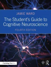 The Student'S Guide To Cognitive Neuroscience