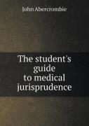The Student'S Guide To Medical Jurisprudence