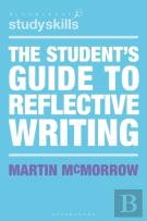 The Student'S Guide To Reflective Writing