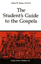 The Student'S Guide To The Gospels