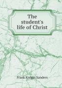 The Student'S Life Of Christ