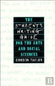 The Student'S Writing Guide For The Arts And Social Sciences