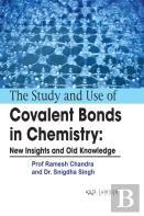 The Study And Use Of Covalent Bonds In Chemistry