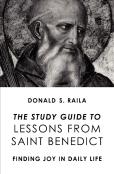The Study Guide To Lessons From Saint Benedict