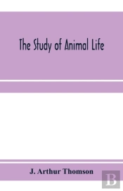 The Study Of Animal Life