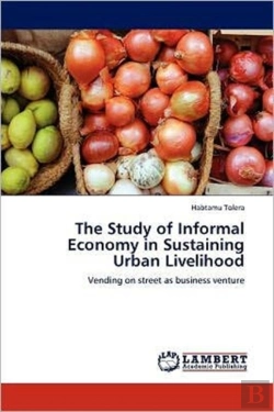 Bertrand.pt - The Study Of Informal Economy In Sustaining Urban Livelihood