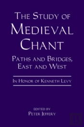 The Study Of Medieval Chant
