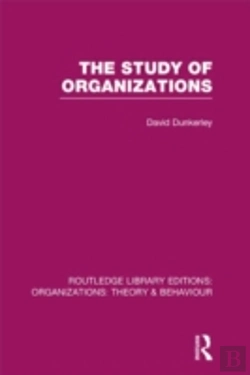 Bertrand.pt - The Study Of Organizations (Rle: Organizations)