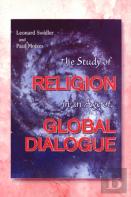 The Study Of Religion In An Age Of Global Dialogue