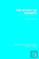 The Study Of Society (Rle Social Theory)