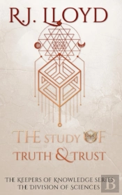 The Study Of Truth & Trust