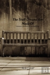 The Stuff Dreams Are Made Of  A Journey