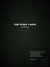The Stuff I Hate Journal