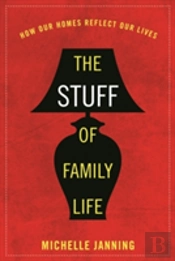 The Stuff Of Family Life