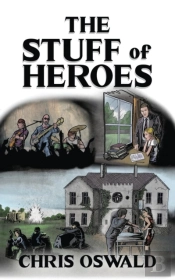The Stuff Of Heroes
