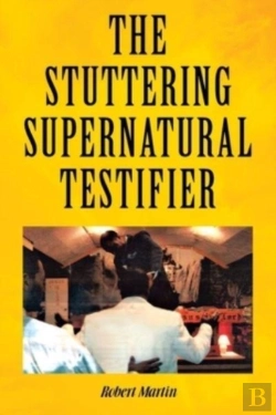 Bertrand.pt - The Stuttering Supernatural Testifier