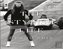 The Stylish Life: Grand Prix