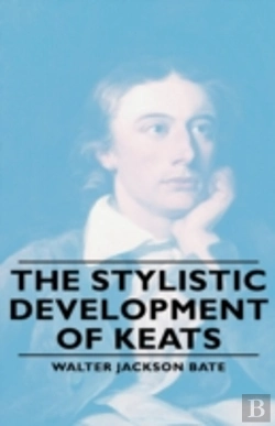 Bertrand.pt - The Stylistic Development Of Keates