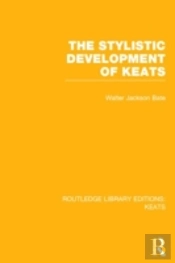 The Stylistic Development Of Keats