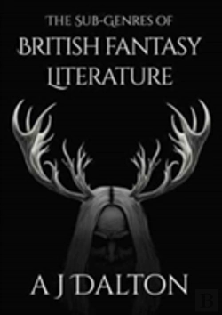 Bertrand.pt - The Sub-Genres Of British Fantasy Literature