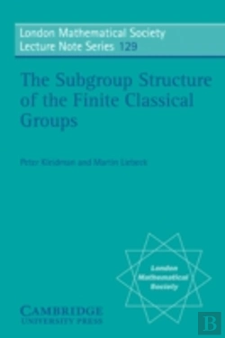 Bertrand.pt - The Subgroup Structure Of The Finite Classical Groups