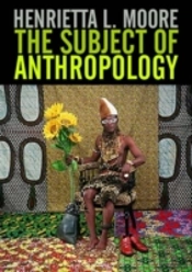 The Subject Of Anthropology