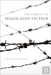The Subject Of Holocaust Fiction
