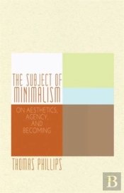 The Subject Of Minimalism
