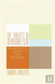 The Subject Of Minimalism