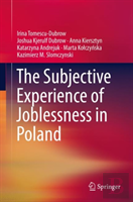 The Subjective Experience Of Joblessness In Poland