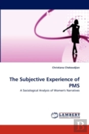 The Subjective Experience Of Pms
