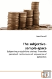 The Subjective- Sample-Space