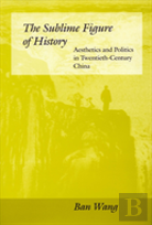 The Sublime Figure Of History