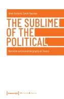 The Sublime Of The Political Â€“ Narrative And Autoethnography As Theory