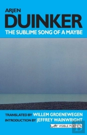 The Sublime Song Of A Maybe: Selected Poems