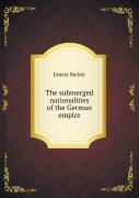 The Submerged Nationalities Of The German Empire